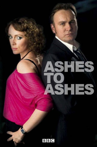 Regarder Ashes to Ashes en streaming complet
