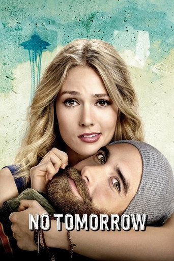 Regarder No Tomorrow en streaming complet