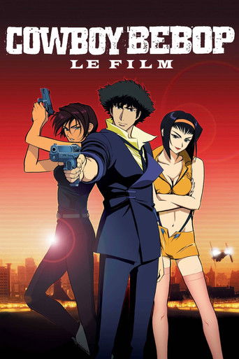 Regarder Cowboy Bebop, le film en streaming complet